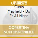 Curtis Mayfield - Do It All Night cd