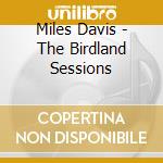 Miles Davis - The Birdland Sessions cd