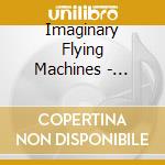 Imaginary Flying Machines - Princess Ghibli cd