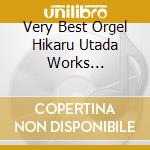 Very Best Orgel Hikaru Utada Works Collection cd