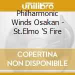 Philharmonic Winds Osakan - St.Elmo 'S Fire cd