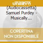(Audiocassetta) Samuel Purdey - Musically Adrift (Limited) cd