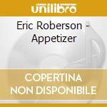 Eric Roberson - Appetizer cd
