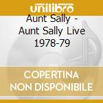 Aunt Sally - Aunt Sally Live 1978-79 cd