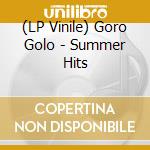 (LP Vinile) Goro Golo - Summer Hits vinile