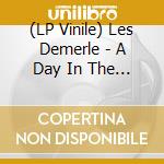 (LP Vinile) Les Demerle - A Day In The Life / Moondial vinile