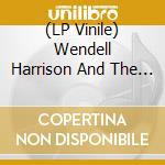 (LP Vinile) Wendell Harrison And The T - Farewell To The Welfare vinile
