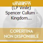 (LP Vinile) Spencer Cullum - Kingdom Weather (Feat. Yuma Abe) vinile