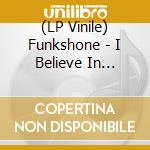 (LP Vinile) Funkshone - I Believe In Miracles / Panama vinile