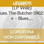 (LP Vinile) Blues.The-Butcher-590213 + - Blues Before Sunrise vinile