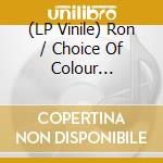 (LP Vinile) Ron / Choice Of Colour Henderson - Hooked On Your Love: Rare Tracks vinile