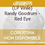 (LP Vinile) Randy Goodrum - Red Eye vinile