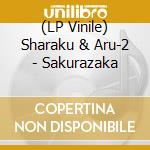 (LP Vinile) Sharaku & Aru-2 - Sakurazaka vinile