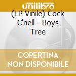 (LP Vinile) Cock C'nell - Boys Tree vinile