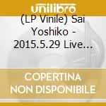 (LP Vinile) Sai Yoshiko - 2015.5.29 Live At Shibuya O-Nest (2 Lp) vinile