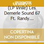 (LP Vinile) Les Demerle Sound 67 Ft. Randy Brecker - Once In A Lifetime vinile