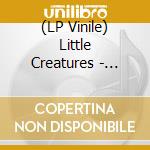 (LP Vinile) Little Creatures - Studio Session vinile