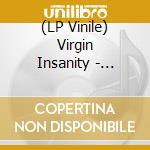 (LP Vinile) Virgin Insanity - Illusion Of The Maintenance Man vinile