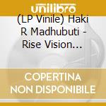 (LP Vinile) Haki R Madhubuti - Rise Vision Comin vinile