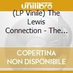 (LP Vinile) The Lewis Connection - The Lewis Connection vinile