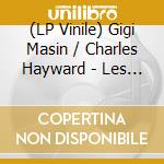 (LP Vinile) Gigi Masin / Charles Hayward - Les Nouvelles Musiques De Chambre Volume 2 vinile