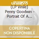 (LP Vinile) Penny Goodwin - Portrait Of A Gemini vinile
