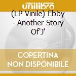 (LP Vinile) Ebby - Another Story Of'J' vinile