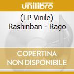 (LP Vinile) Rashinban - Rago vinile