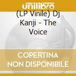 (LP Vinile) Dj Kanji - The Voice vinile