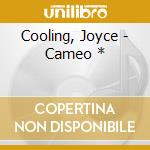 Cooling, Joyce - Cameo * cd