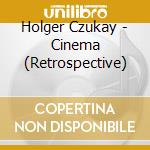 Holger Czukay - Cinema (Retrospective) cd