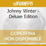 Johnny Winter - Deluxe Edition cd