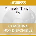Momrelle Tony - Fly cd