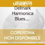 Delmark Harmonica Blues Collection cd