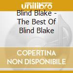 Blind Blake - The Best Of Blind Blake cd
