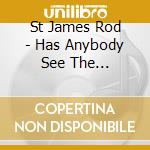 St James Rod - Has Anybody See The Superstar cd