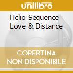 Helio Sequence - Love & Distance cd