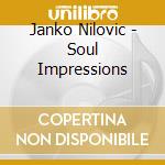 Janko Nilovic - Soul Impressions cd