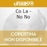 Co La - No No cd