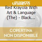 Red Krayola With Art & Language (The) - Black Snakes (Mini Lp Sleeve)