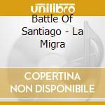 Battle Of Santiago - La Migra cd