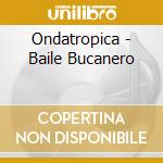 Ondatropica - Baile Bucanero cd