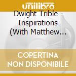 Dwight Trible - Inspirations (With Matthew Halsall) cd