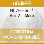 Nf Zessho * Aru-2 - Akira cd