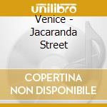 Venice - Jacaranda Street cd