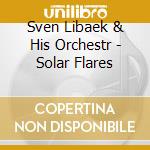 Sven Libaek & His Orchestr - Solar Flares cd