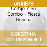 Cortijo Y Su Combo - Fiesta Boricua cd