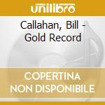 Callahan, Bill - Gold Record cd