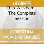 Chip Wickham - The Complete Session cd
