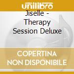 Jiselle - Therapy Session Deluxe cd